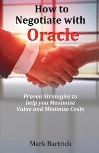 bokomslag How to Negotiate with Oracle