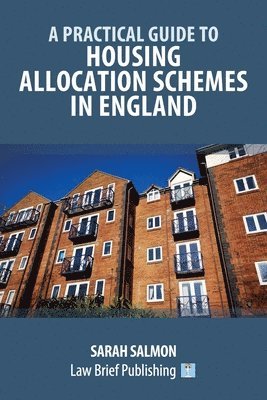 Sarah Salmon - Practical Guide to Housing Allocation Schemes in England, Häftad