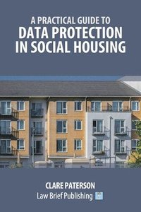 bokomslag A Practical Guide to Data Protection in Social Housing