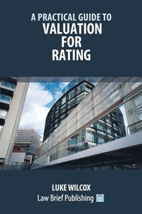 bokomslag A Practical Guide to Valuation for Rating