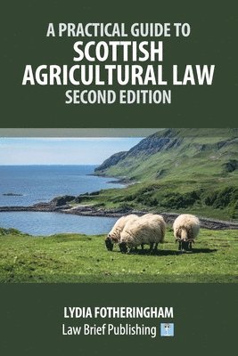 bokomslag Practical Introduction to Scottish Agricultural Law - Second Edition
