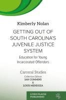 bokomslag Getting out of South Carolina's Juvenile Justice System