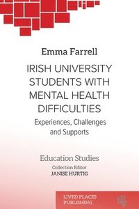 bokomslag Irish University Students with Mental Health Difficulties