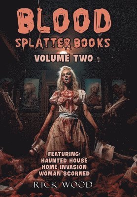 Blood Splatter Books Omnibus Volume Two 1