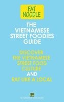 bokomslag The Vietnamese Street Foodies Guide