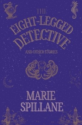 The Eight-Legged Detective And Other Stories 1