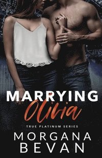 bokomslag Marrying Olivia: An Accidental Vegas Wedding Rock Star Romance