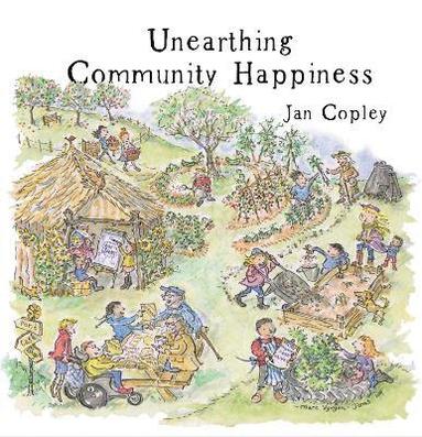bokomslag Unearthing Community Happiness