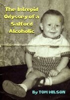 Tom Wilson - Intrepid Odyssey of a Salford Alcoholic, Häftad