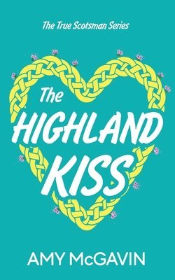 bokomslag The Highland Kiss