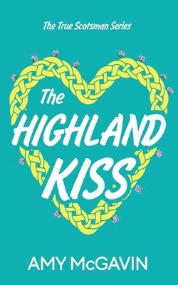 Amy McGavin - Highland Kiss, Häftad