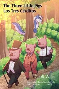 bokomslag The Three Little Pigs - Los Tres Cerditos