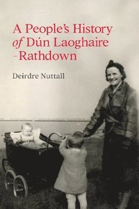 bokomslag A People's History of Dn Laoghaire-Rathdown