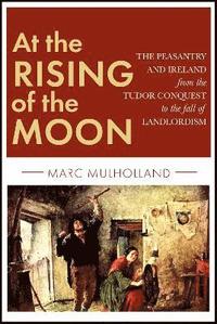 bokomslag At the Rising of the Moon