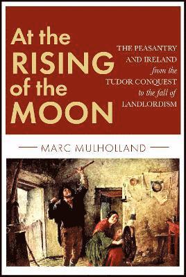 bokomslag At the Rising of the Moon