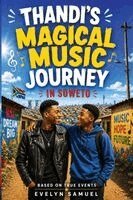 Evelyn Samuel - Tandi's Magical Music Journey in Soweto, Häftad