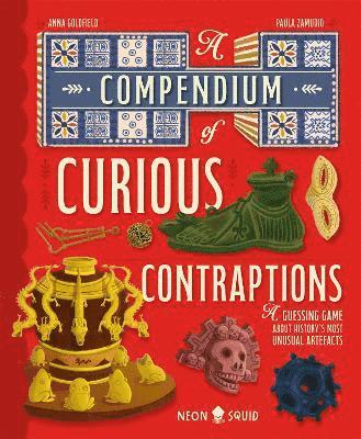 Anna Goldfield, Neon Squid - Compendium of Curious Contraptions, Inbunden