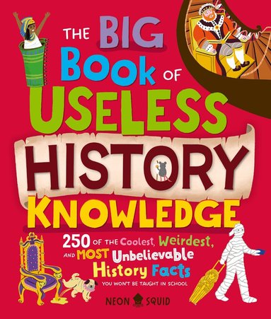 Neon Squid - Big Book of Useless History Knowledge, Inbunden