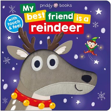 Priddy Books, Roger Priddy - My Best Friend is a Reindeer, Kartonnage