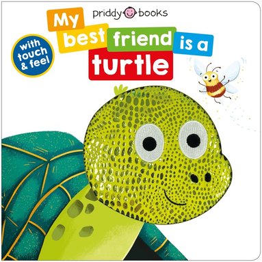 Roger Priddy - My Best Friend Is A Turtle, Kartonnage