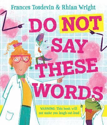 Do Not Say These Words