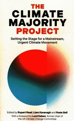 Rupert Read, Liam Kavanagh, Rupert Read, Liam Kavanagh, Rosie Bell - Climate Majority Project, Häftad