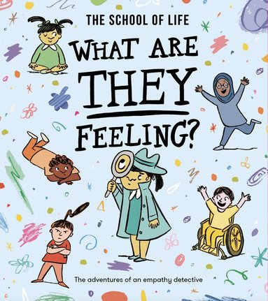 The School of Life - What Are They Feeling?, Häftad