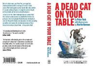 bokomslag A Dead Cat On Your Table