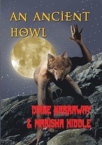 bokomslag An Ancient Howl