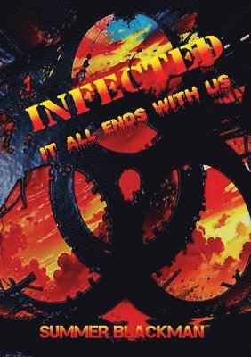 Infected, it all ends with us 1