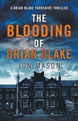 Jon Mason - Blooding of Brian Blake, Häftad