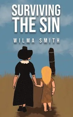 Wilma Smith - Surviving The Sin, Inbunden. Tillgänglighet: Lägg i varukorg