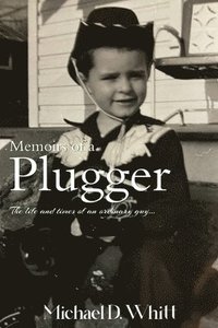 bokomslag Memoirs of a Plugger