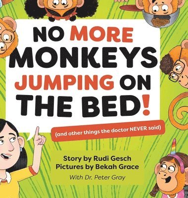 bokomslag No More Monkeys Jumping On The Bed!