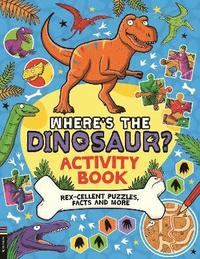 bokomslag Wheres the Dinosaur? Activity Book