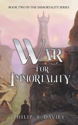 Philip S Davies - War for Immortality, Inbunden