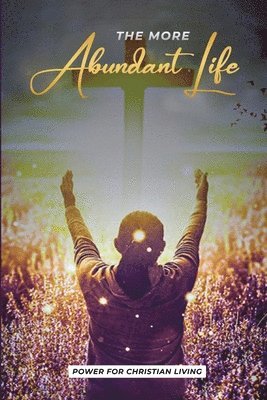 bokomslag The More Abundant Life