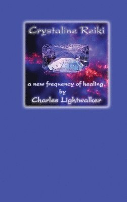 Crystaline Reiki 1