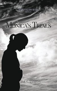 bokomslag Monica's Trials