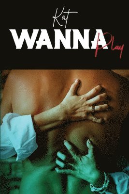 Kat, Kat, - Wanna Play, Häftad
