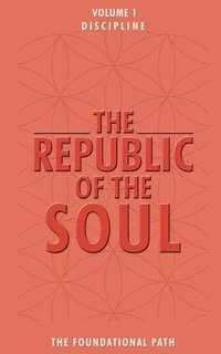 bokomslag The Republic of the Soul