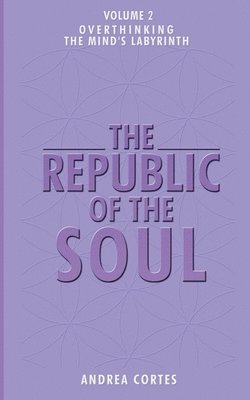 The Republic of the Soul 1