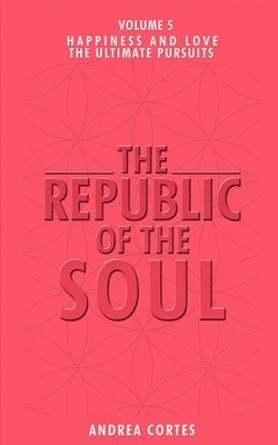 bokomslag The Republic of the Soul