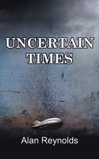 bokomslag Uncertain Times