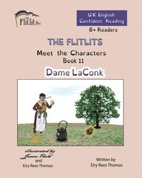 bokomslag FLITLITS, Meet the Characters, Book 11, Dame LaConk, 8+Readers, U.K. English, Confident Reading