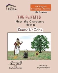 bokomslag FLITLITS, Meet the Characters, Book 11, Dame LaConk, 8+Readers, U.K. English, Supported Reading