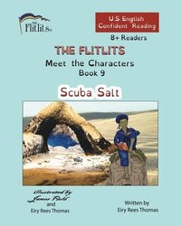 bokomslag THE FLITLITS, Meet the Characters, Book 9, Scuba Salt, 8+Readers, U.S. English, Confident Reading