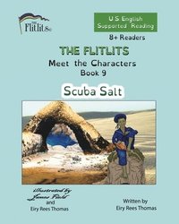 bokomslag THE FLITLITS, Meet the Characters, Book 9, Scuba Salt, 8+Readers, U.S. English, Supported Reading