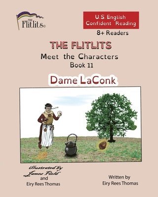 bokomslag FLITLITS, Meet the Characters, Book 11, Dame LaConk, 8+Readers, U.S. English, Confident Reading