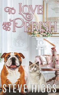 bokomslag To Love and To Perish